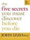 The Five Secrets You Must Discover Before You Die (eBook)